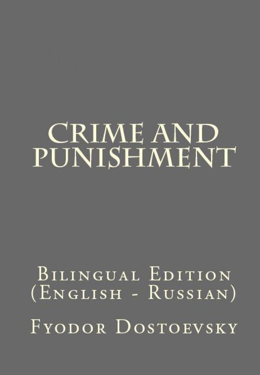 Crime and Punishment: Bilingual Edition (English – Russian)