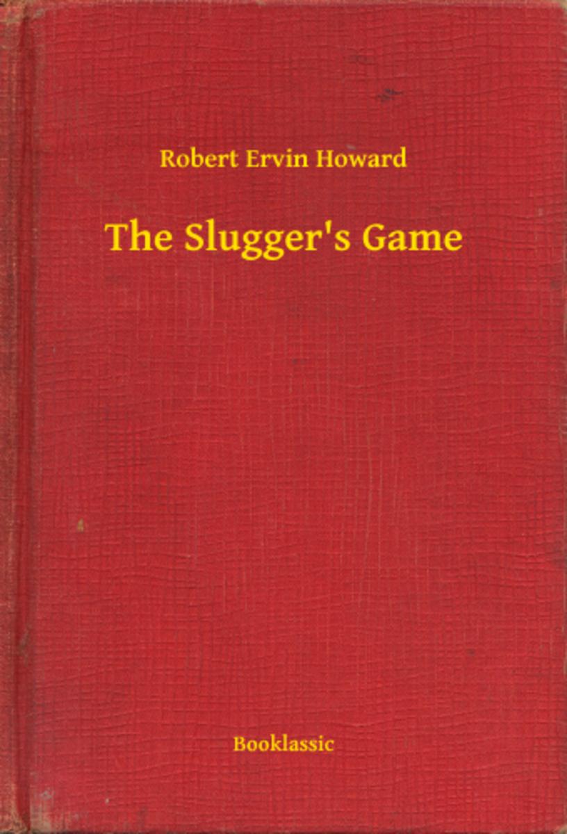 The Slugger's Game