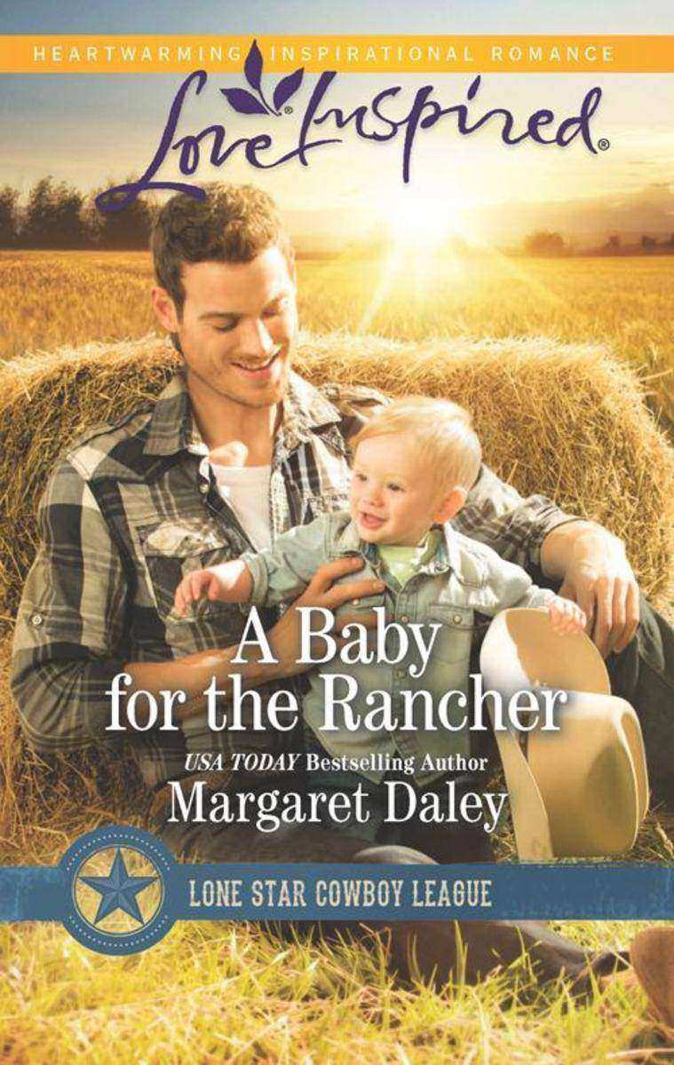 A Baby For The Rancher (Mills & Boon Love Inspired) (Lone Star Cowboy League, Bo