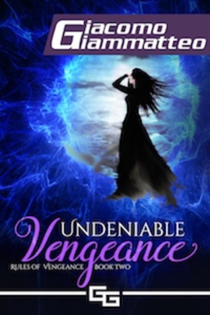 Undeniable Vengeance: Rules of Vengeance, Book II