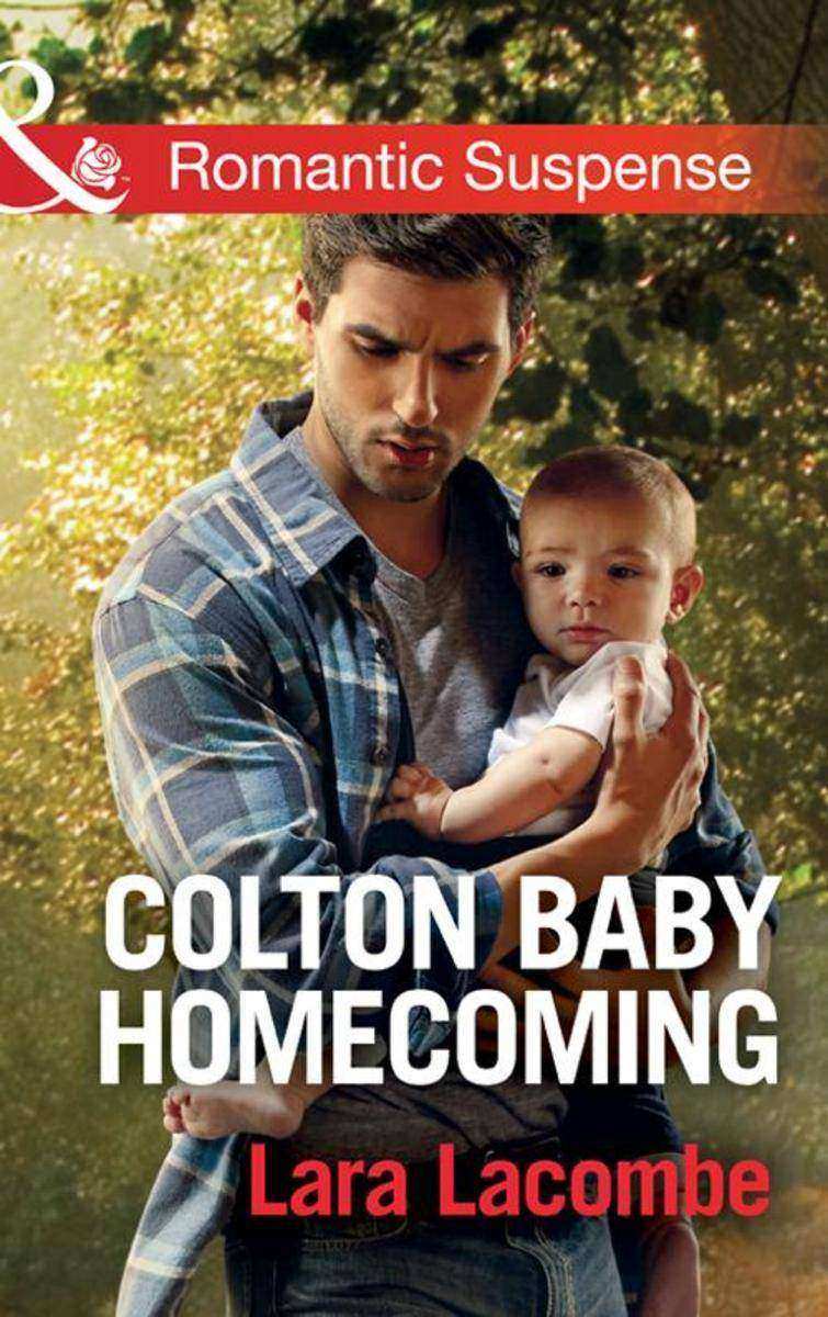 Colton Baby Homecoming (Mills & Boon Romantic Suspense) (The Coltons of Texas, B
