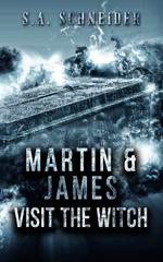 Martin & James Visit the Witch: a Martin & James Cozy Spy Thriller