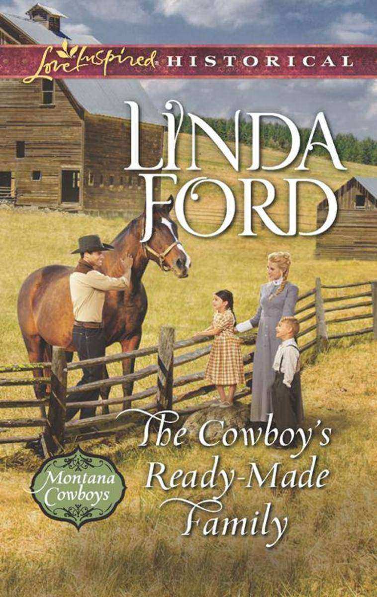 The Cowboy's Ready-Made Family (Mills & Boon Love Inspired Historical) (Montana