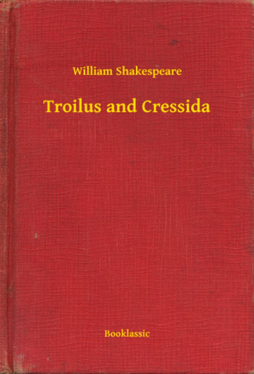 Troilus and Cressida