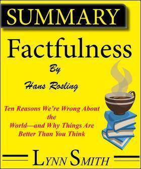 Summary And Analysis: Factfulness
