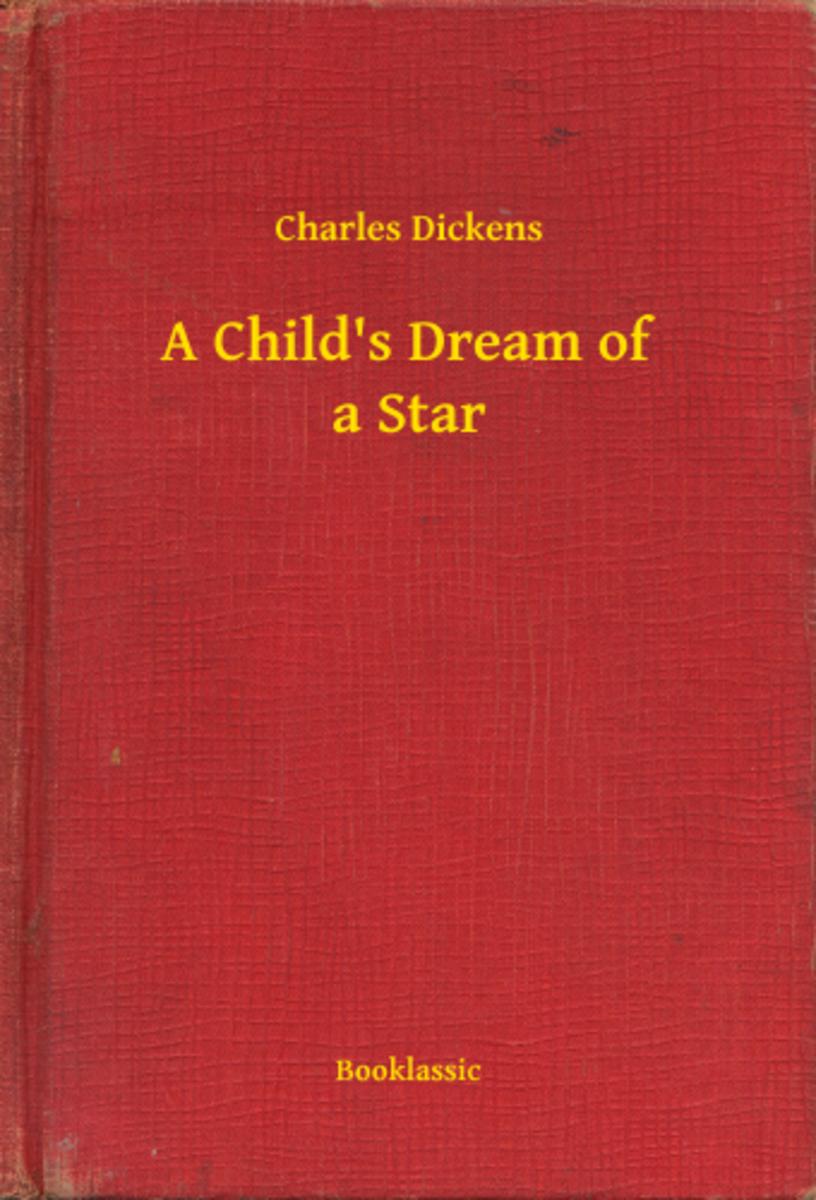 A Child's Dream of a Star