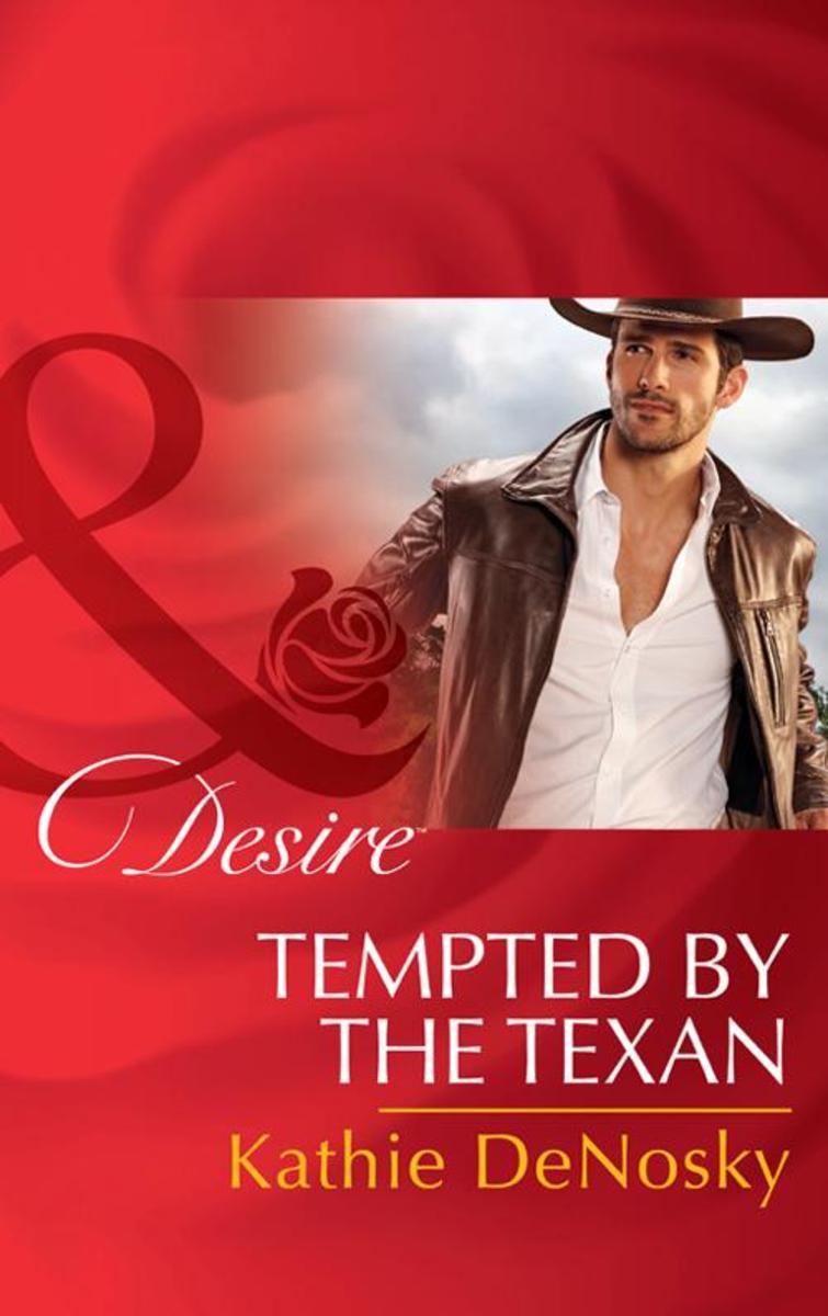 Tempted By The Texan (Mills & Boon Desire) (The Good, the Bad and the Texan, Boo