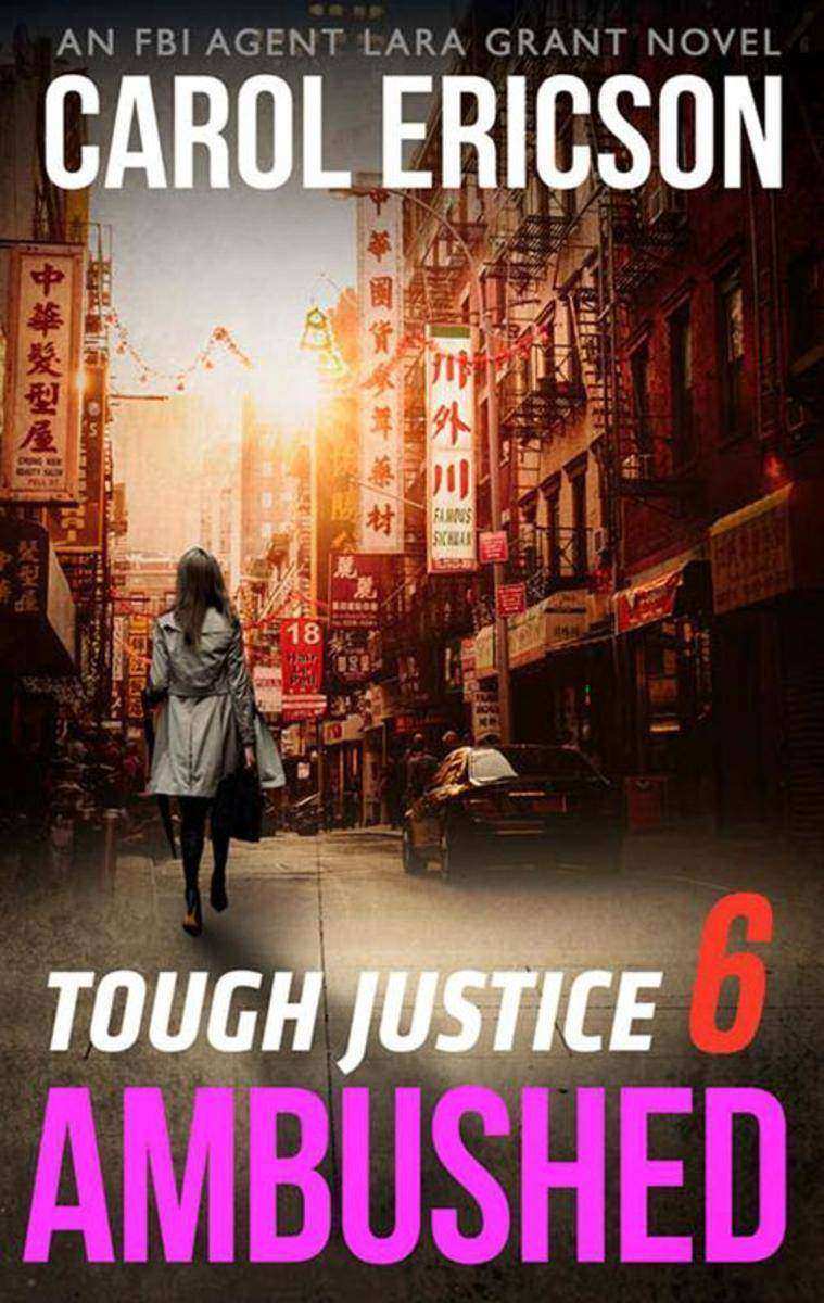 Tough Justice: Ambushed (Part 6 Of 8) (Tough Justice, Book 6)
