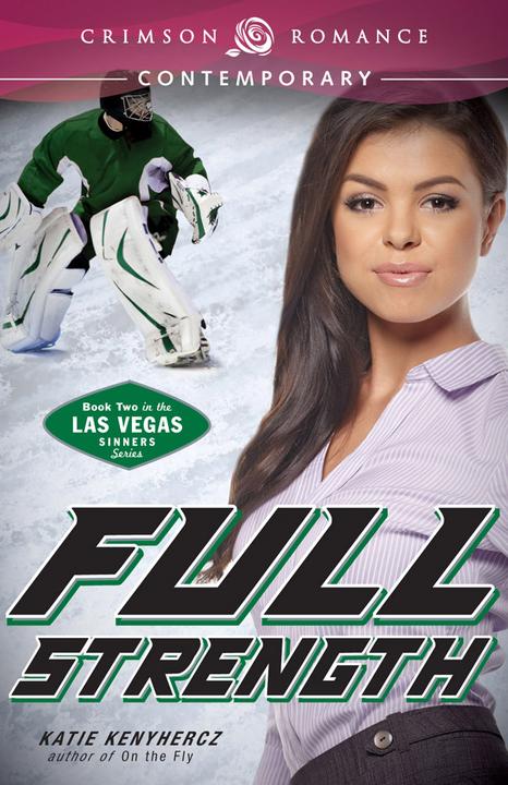 Full Strength：Book Two in the Las Vegas Sinners series