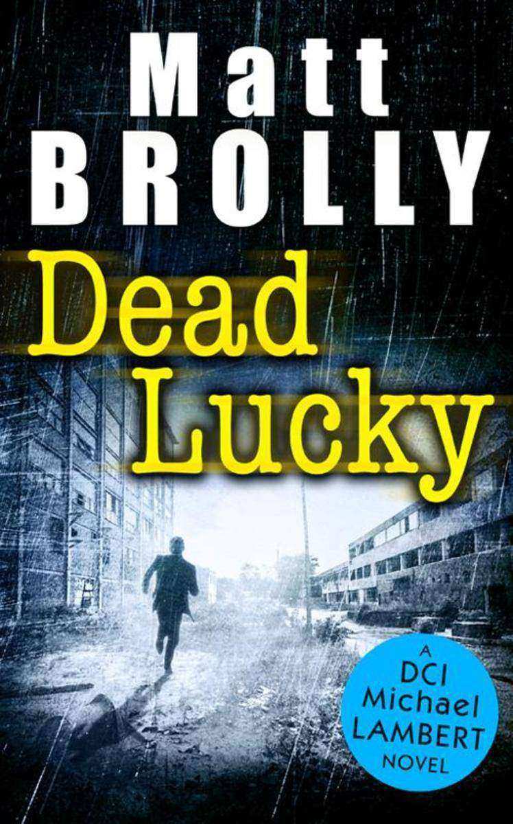 Dead Lucky (DCI Michael Lambert, Book 2)
