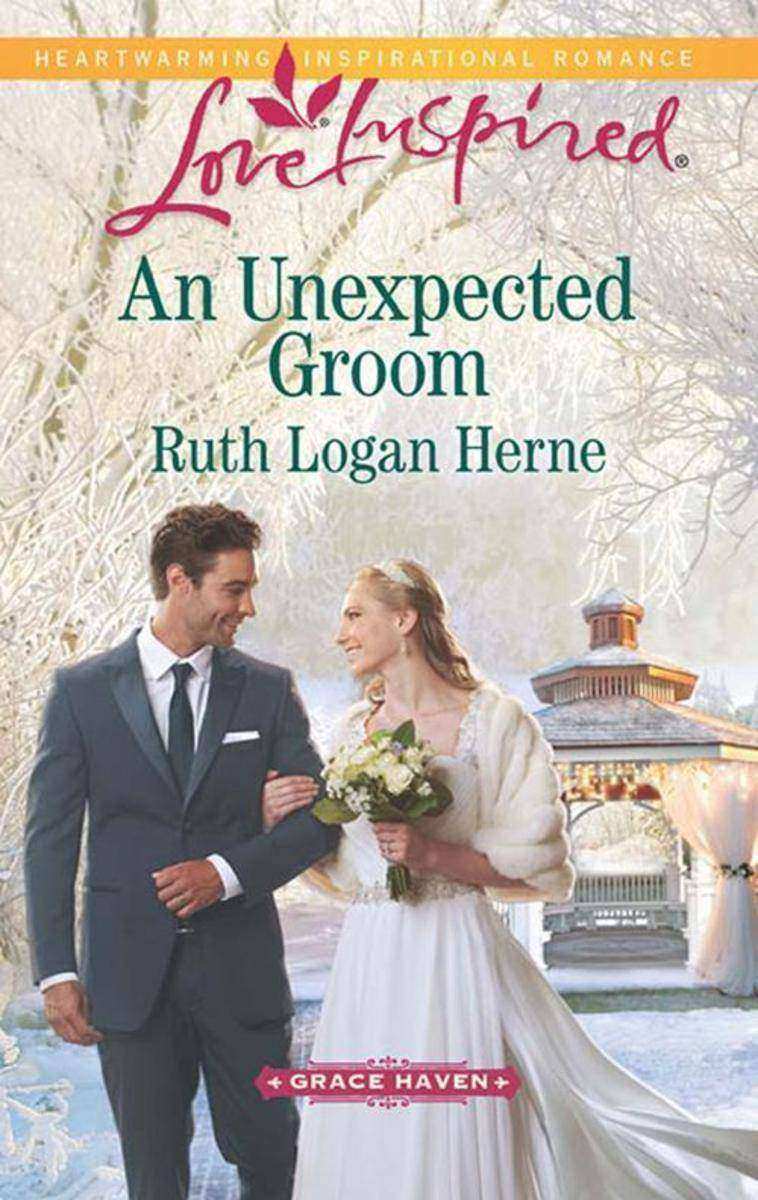 An Unexpected Groom (Mills & Boon Love Inspired) (Grace Haven, Book 1)