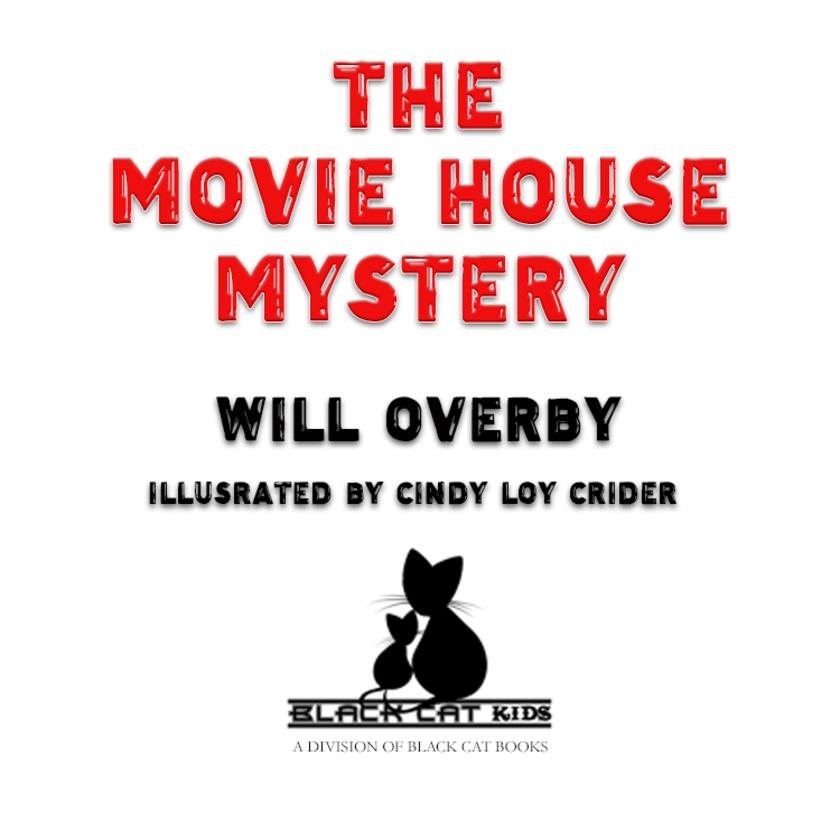 The Movie House Mystery