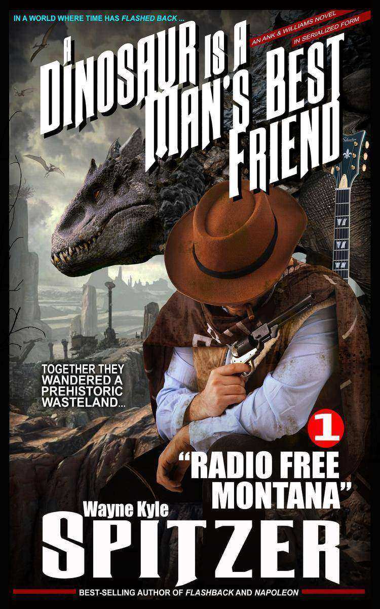 A Dinosaur Is A Man's Best Friend (#1): "Radio Free Montana"