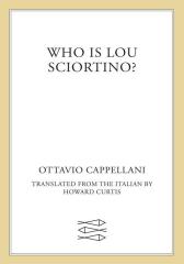 Who Is Lou Sciortino?