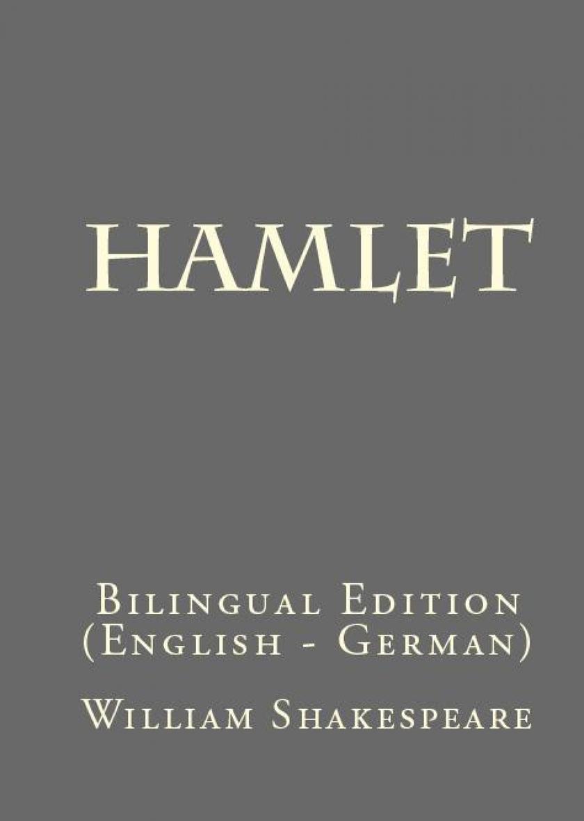 Hamlet: Bilingual Edition (English – German)