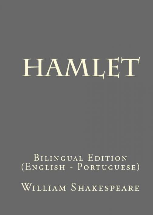 Hamlet: Bilingual Edition (English – Portuguese)