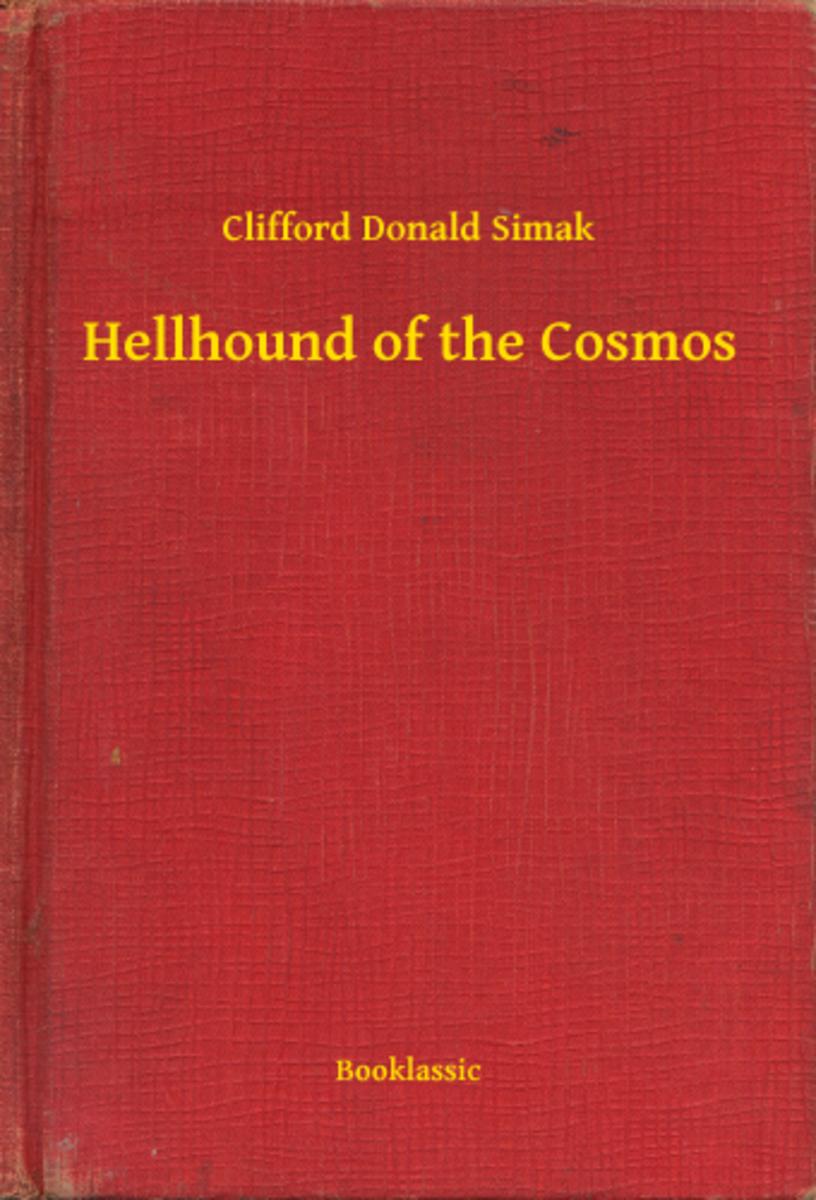 Hellhound of the Cosmos