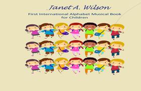 First International Alphabet Music Book for Children