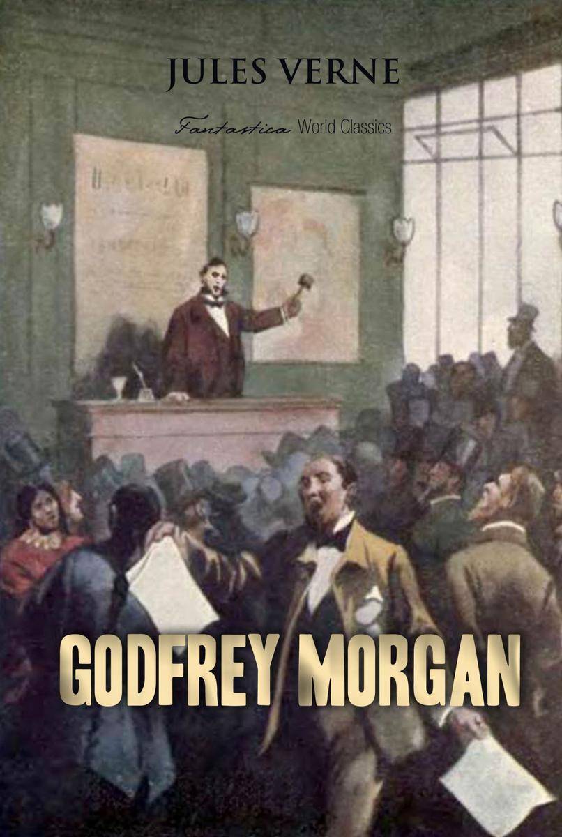 Godfrey Morgan: A Californian Mystery