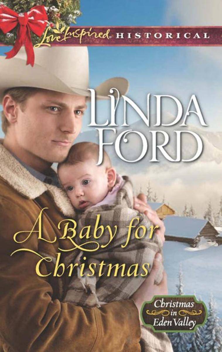 A Baby For Christmas (Mills & Boon Love Inspired Historical) (Christmas in Eden