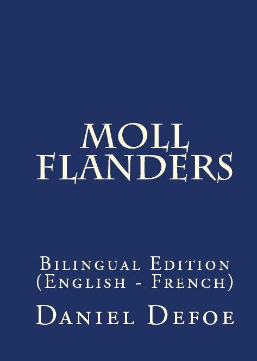 Moll Flanders: Bilingual Edition (English – French)