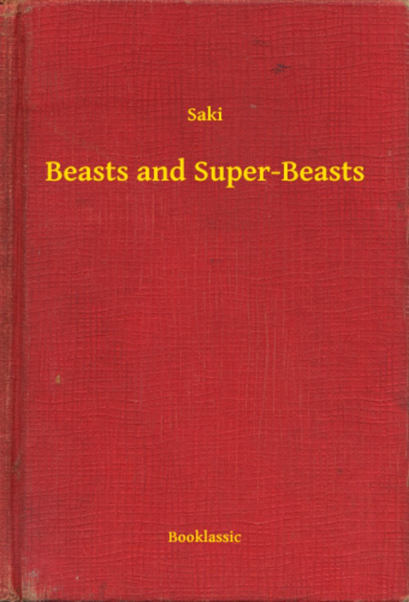 Beasts and Super-Beasts