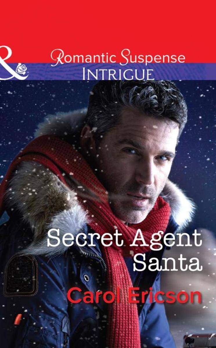 Secret Agent Santa (Mills & Boon Intrigue) (Brothers in Arms: Retribution, Book