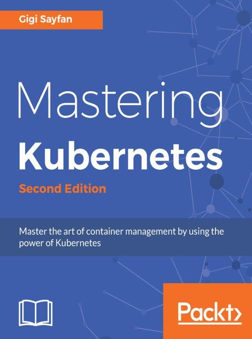 Mastering Kubernetes