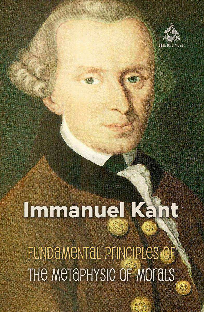 Fundamental Principles of the Metaphysic of Morals