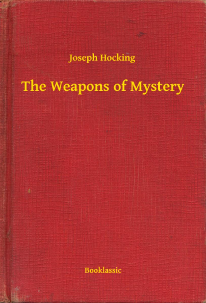 The Weapons of Mystery