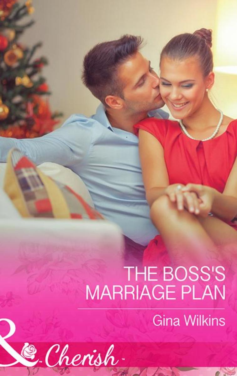 The Boss's Marriage Plan (Mills & Boon Cherish) (Proposals & Promises, Book 2)