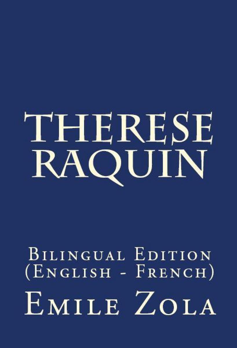 Therese Raquin: Bilingual Edition (English – French)