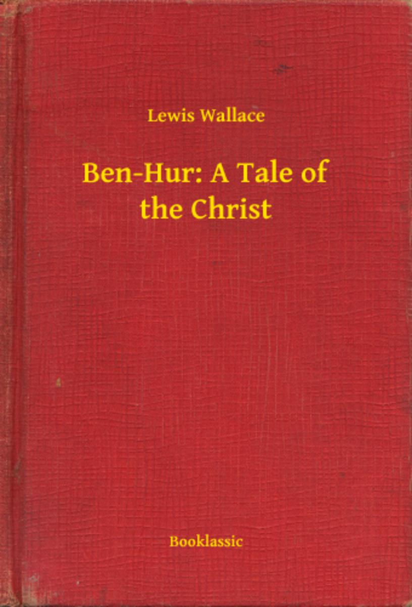 Ben-Hur: A Tale of the Christ