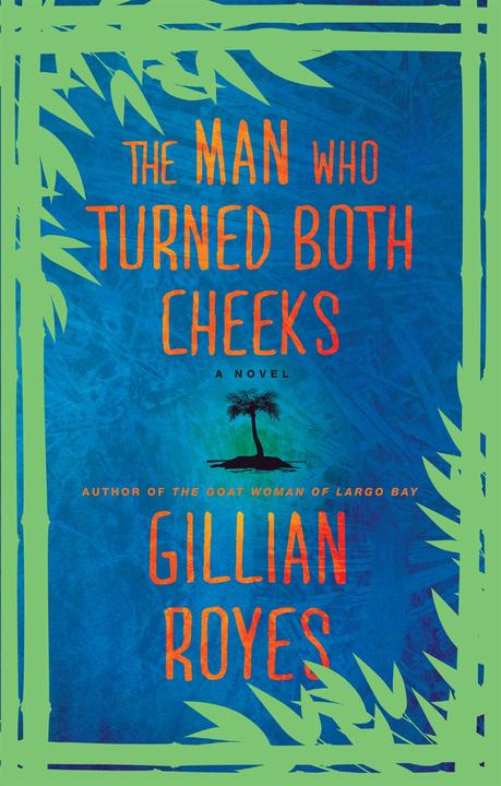 The Man Who Turned Both Cheeks：A Novel