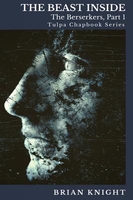 The Beast Inside: Tulpa Chapbook Series