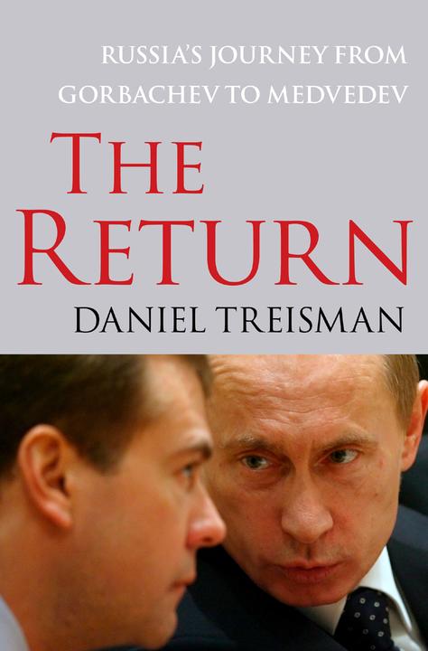 The Return：Russia's Journey from Gorbachev to Medvedev