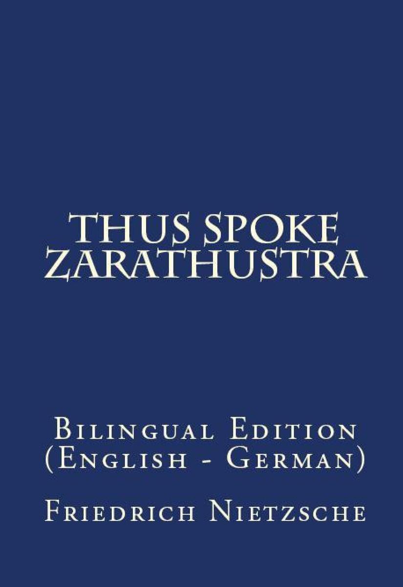 Thus Spake Zarathustra: Bilingual Edition (English – ?German)