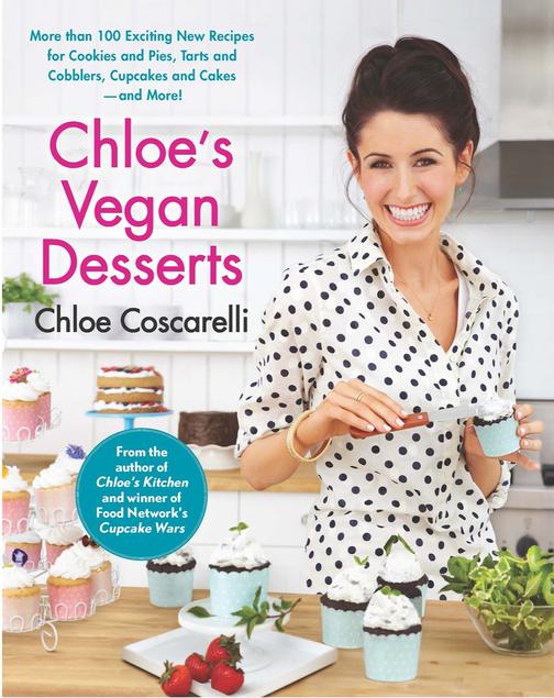 Chloe's Vegan Desserts：More than 100 Exciting New Recipes for Cookies and Pies