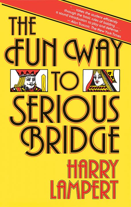 The Fun Way to Serious Bridge