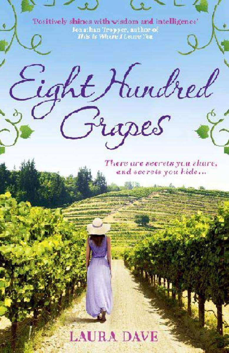 Eight Hundred Grapes a perfect summer escape to a sun-drenched vineyard
