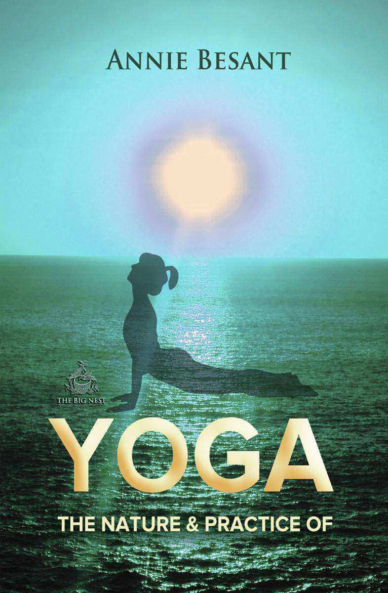 The Nature and Practice of Yoga