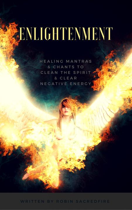 Enlightenment: Healing Mantras and Chants to Clean the Spirit and Clear Negative