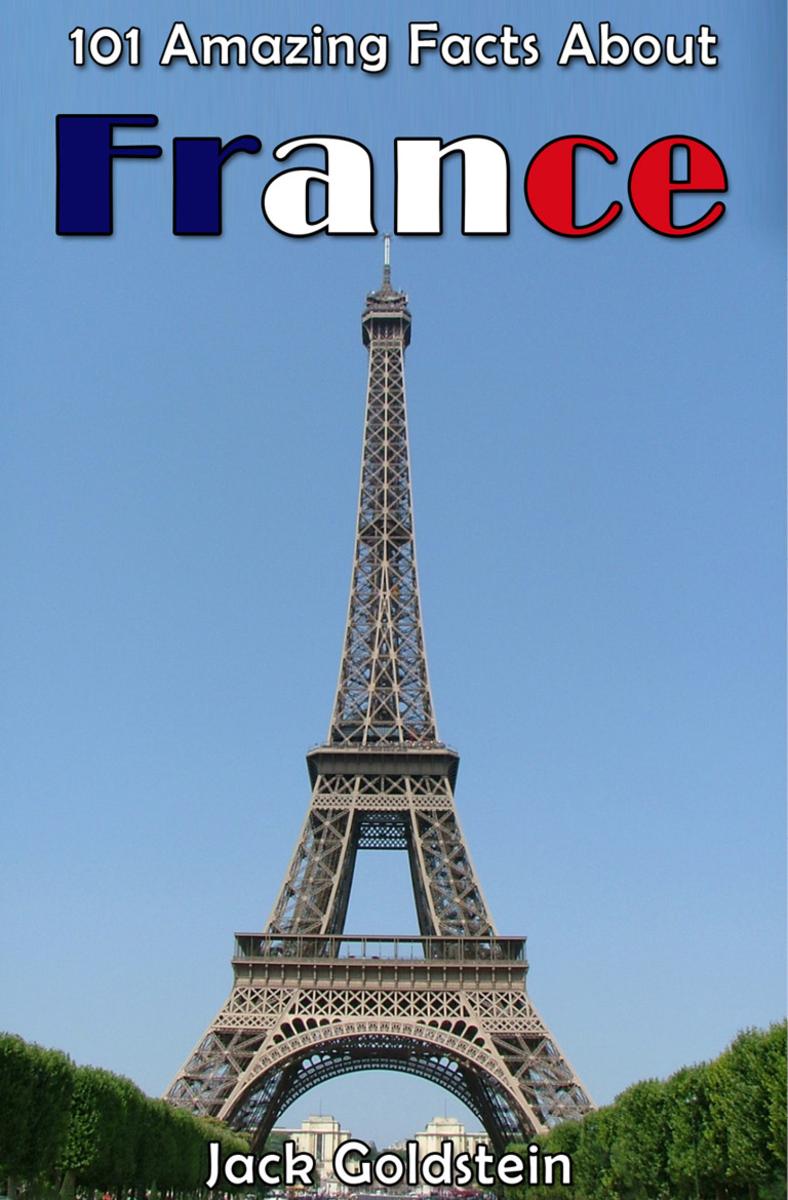 101 Amazing Facts About France