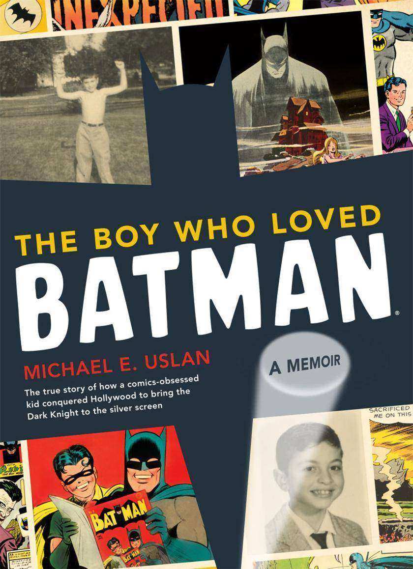 Boy Who Loved Batman - A Memoir