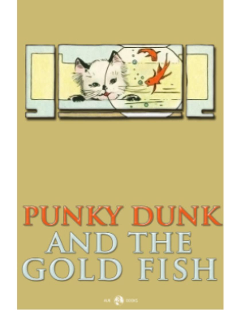 Punky Dunk and the Goldfish