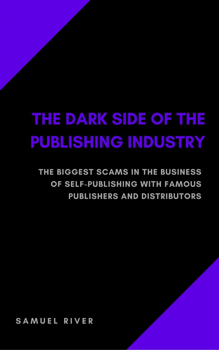The Dark Side of the Publishing Industry