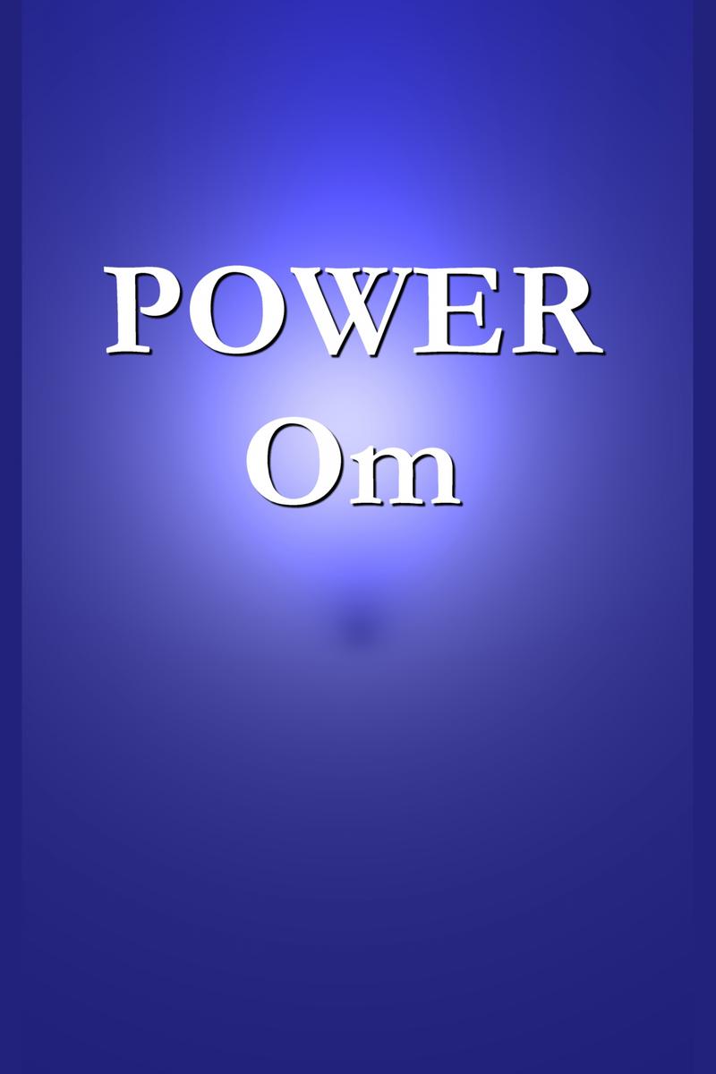 POWER Om