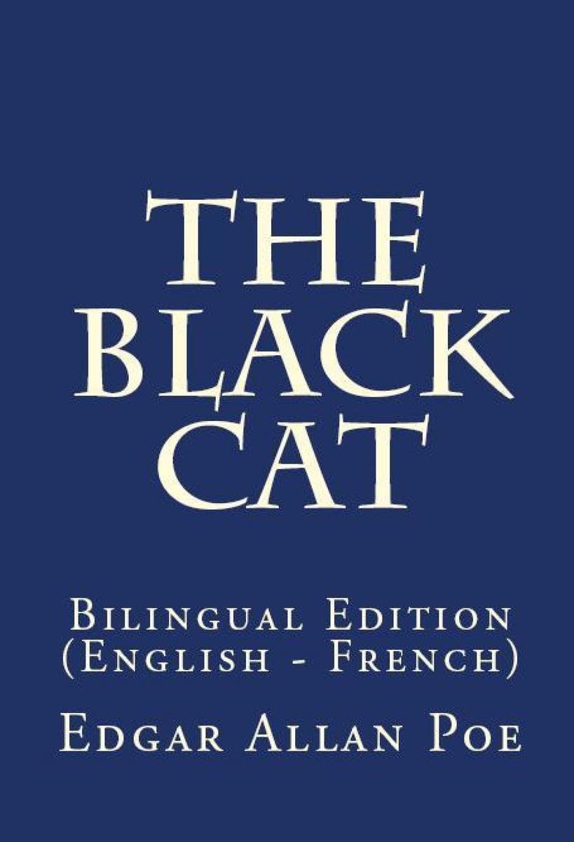 The Black Cat: Bilingual Edition (English – French)