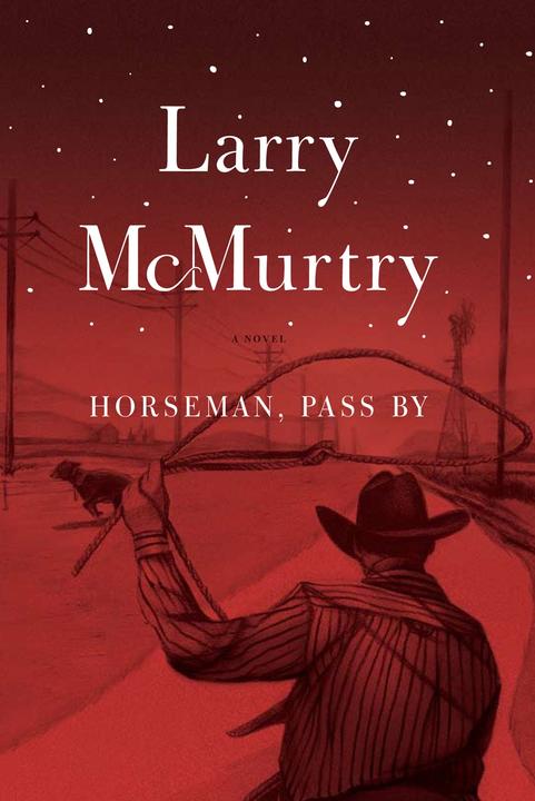 Horseman, Pass By：A Novel
