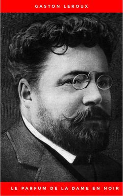 Le Parfum de la dame en noir